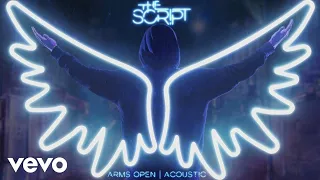 The Script - Arms Open (Acoustic) [Audio]