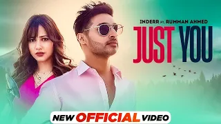 Just You (Official Video) IndeRr Ft Rumman Ahmed | VDJ Talon | New Punjabi Song 2022 | Speed Records