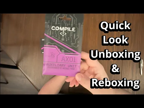 Compile: Aux 1 - Quick Look Card Game Expansion Unboxing & Reboxing - What's Inside the box?