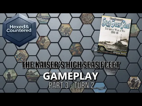The Kaiser's High Seas Fleet (Compass Games) - Gameplay (Turn 2)