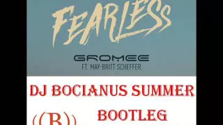 Gromee - Fearless (Dj Bocianus Summer Bootleg)