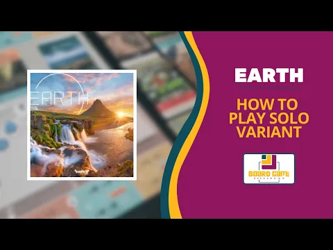 Board Game Breakdown: Earth - How to Play the Solo Variant