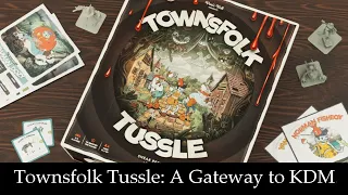 Townsfolk Tussle: My thoughts on it and how to play! A gateway to KDM!