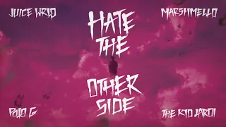Juice WRLD ft. Marshmello, Polo G & Kid Laroi - Hate The Other Side