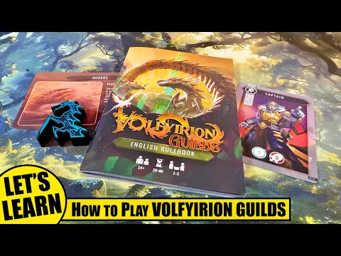 Let's Learn How to Play VOLFYIRION GUILDS Deck Building Game