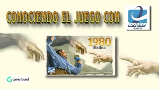 Conociendo el juego 1980 Sixtina con Looping Games