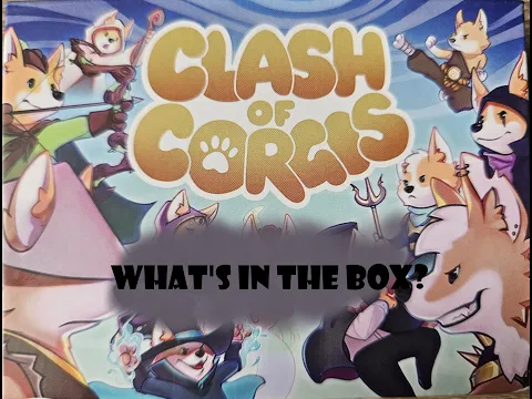 What's In the box? Clash Of Corgis 2nd Edition Unboxing