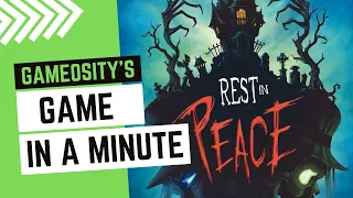 Game in a Minute: Rest In Peace