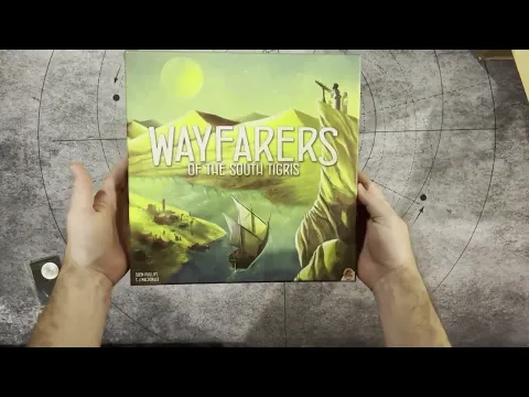 Kickstarter Unboxing - Wayfarers of the South Tigris