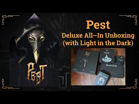 Pest Board Game - Deluxe All-In Unboxing (including Light in the Dark)