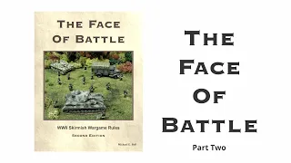 The Face of Battle: Overview Part 2