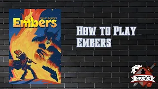 How to Play Embers