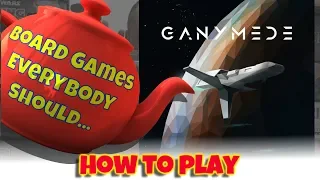 How To Play - Ganymede