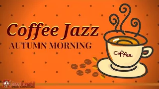 Coffee Jazz Music | Autumn Morning