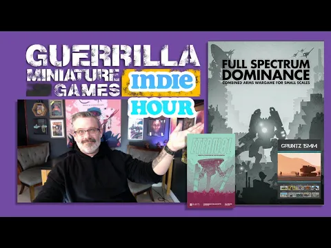 The GMG Indie Hour Ep 006 - Full Spectrum Dominance