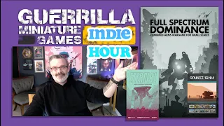 The GMG Indie Hour Ep 006 - Full Spectrum Dominance