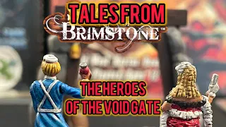 Tales From Brimstone: The Heroes of The Void Gate