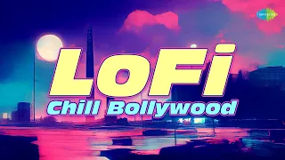 Lofi Chill Bollywood Songs | Chill Mix Playlist| Jawani Jan-E-Man | O Saathi Re | Din Hai Bahar Ke