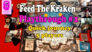 Playthrough quick journey with 5 players - Feed the Kraken