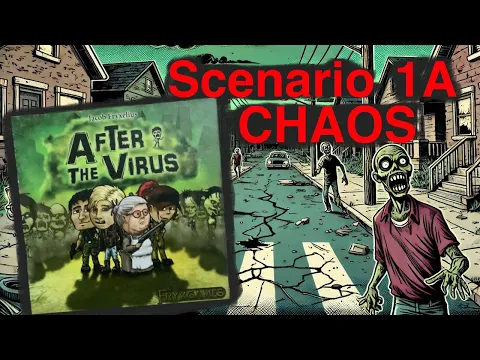 After the Virus – Scenario 1A: Chaos | The zombie virus has arrived!
