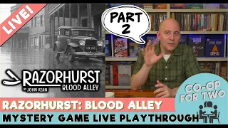 Razorhurst: Blood Alley - Live Playthrough - Part 2 of 6