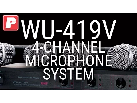 Product video thumbnail for American Audio WU-419V 4-Channel UHF Wireless Microphone Set