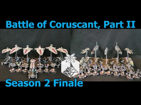 Star Wars Armada "Battle of Coruscant, Part II" Tarkin vs Grievous - ION Radio Battle Report