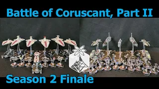 Star Wars Armada "Battle of Coruscant, Part II" Tarkin vs Grievous - ION Radio Battle Report