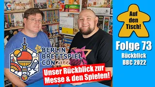 Unser Rückblick auf die Berlin Brettspiel Con 2022 inkl. Spiele | Auf den Tisch! Folge 73
