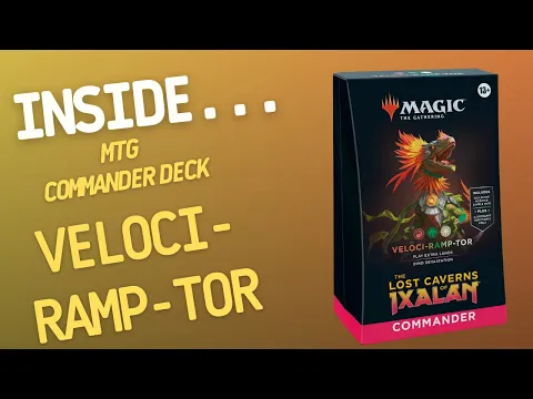 Inside…Lost Caverns of Ixalan Commander Deck: Veloci-ramp-tor (4K 60fps)