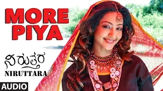 More Piya Full Song(Audio) || Niruttara || Rahul Bose, Bhavana, Aindrita Ray, Kiran Srinivas