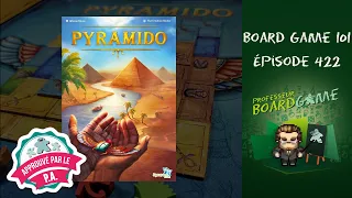 Board Game 101 (EP422) Pyramido - Règles et critique