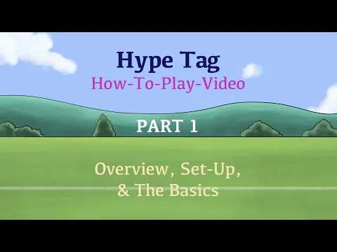 Hype Tag "How To Play" Part 1 - Overview, Set-Up, & The Basics