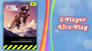 Dogs with Jobs 3 Players Live