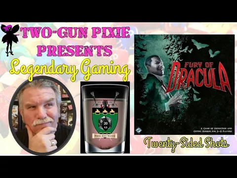 Twenty-Sided Shots 021 - Fury of Dracula (3e) by Fantasy Flight Games