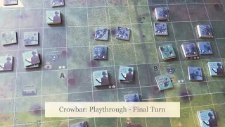 Crowbar: Playthrough - Final turn - Diagonal Move