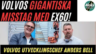 Volvos stora Kinaproblem. Intervju med utvecklingschef Anders Bell.