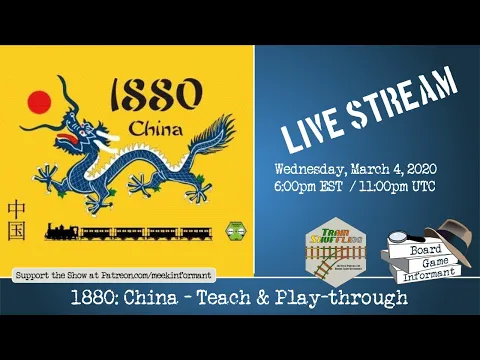 1880: China - Full Teach & Play-through with Train Shuffling