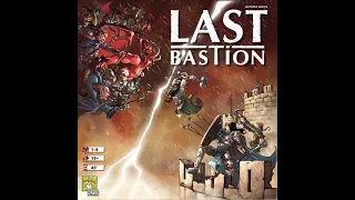 Last Bastion - Vídeo reseña - El club del dado