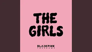 THE GIRLS (BLACKPINK THE GAME OST)
