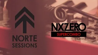 NX Zero - NORTE Sessions - Gole de Sorte [SuperCombo PART2]