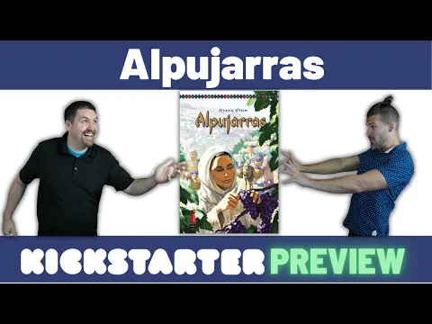 Kickstarter Preview: Alpujarras - Gameplay & Thoughts