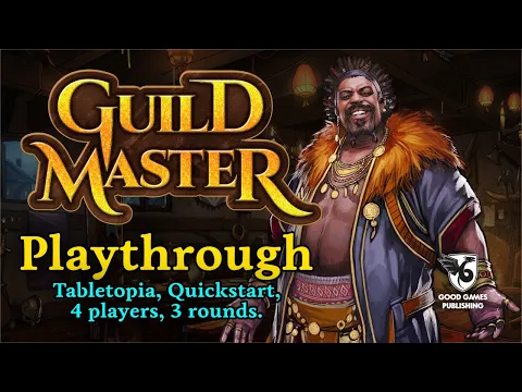 Guild Master - Quickstart 4 player 3 round play through