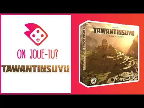 Comment Jouer à Tawantinsuyu | Règles + Critique | On Joue-Tu?
