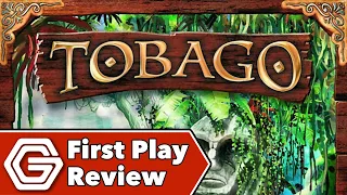 Tobago - First Play Review