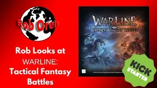 Rob Looks At WARLINE: Tactical Fantasy Battles