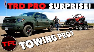 Is the Toyota Tundra TRD Pro Good at Towing? To Find Out I Tow a RZR On a City & Highway MPG Loop!