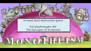Monotheism - in-hand full playthrough #6