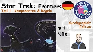 Cyrils Brettspiele - Star Trek: Frontiers (S107E01) - Komponenten & Regeln