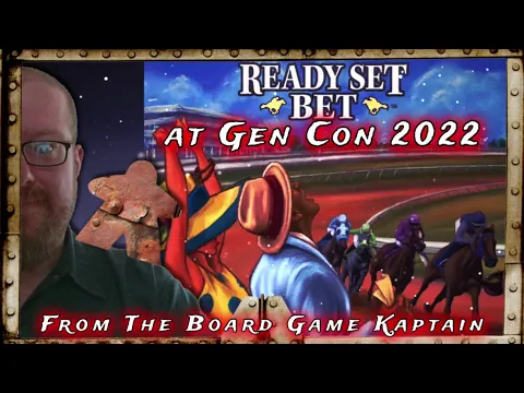 Ready Set Bet Demo Gen Con 2022